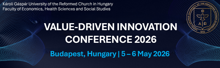 VALUE-DRIVEN INNOVATION CONFERENCE 2026 | Budapest, Hungary | 5-6 May 2026 | Károli Gáspár University of the Reformed Church in Hungary - Faculty of Economics, Health Sciences and Social Studies - illustration